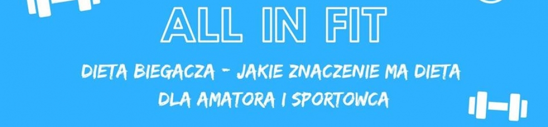 All in FIT – 23 października 2018 – dieta biegacza